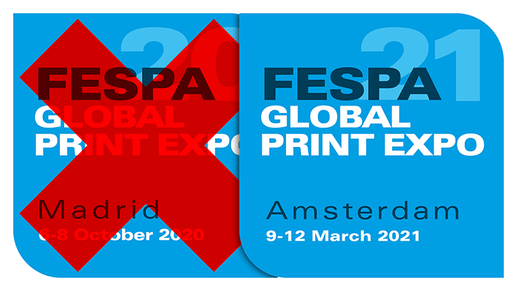 FESPA Global Print Expo 2020 moves to Amsterdam in March 2021.