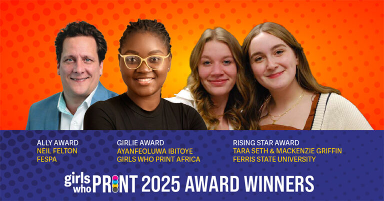 Girls Who Print 2025 Award Winners