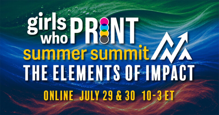 Girls Who Print Summer Summit 2026